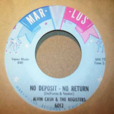 ALVIN CASH — NO DEPOSITS - NO RETURNS / THE PHILLY FREEZE record label scan