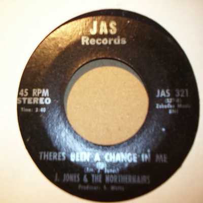 J.J.ONES AND THE NORTHERNAIRS THERES BEEN A CHANGE IN ME / I DON'T KNOW WHY