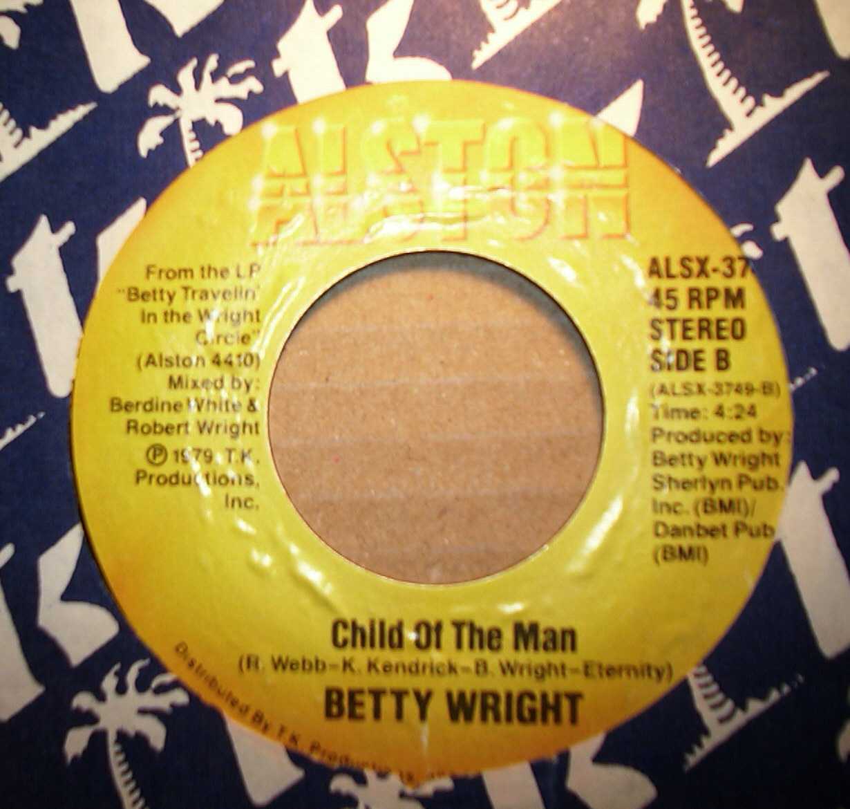 BETTY WRIGHT CHILD OF THE MAN / THANK YOU FOR THE MANY THINGS YOU'VE DONE