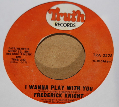 FREDERICK KNIGHT I WANNA PLAY WITH YOU / I MISS YOU