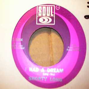 SHORTY LONG I HAD A DREAM / AIN'T NO JUSTICE
