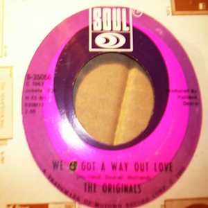 ORIGINALS — WE'VE GOT AWAY OUT OF LOVE / YOU'RE THE ONE record label scan
