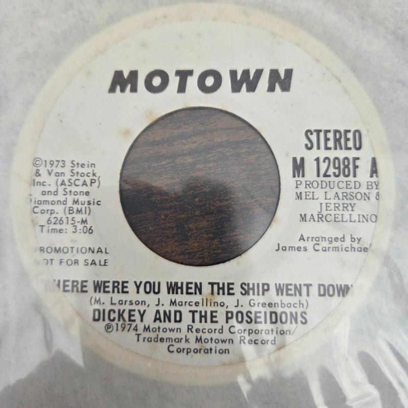 DICKEY AND THE POSEIDONS — WHERE WERE YOU WHEN THE SHIP WENT DOWN / SAME record label scan
