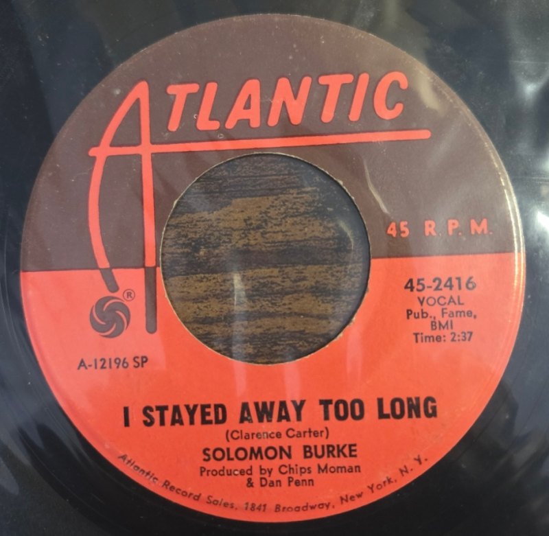 SOLOMON BURKE — TAKE ME / I STAYED AWAY TOO LONG record label scan