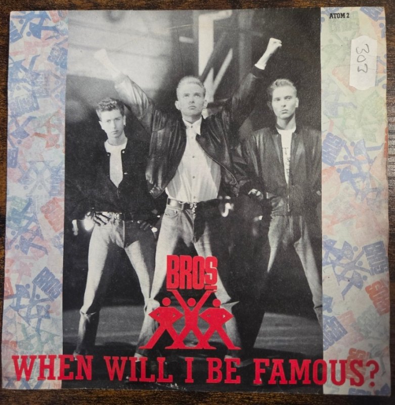 BROS — WHEN WILL I BE FAMOUS / LOVE TO HATE YOU record label scan