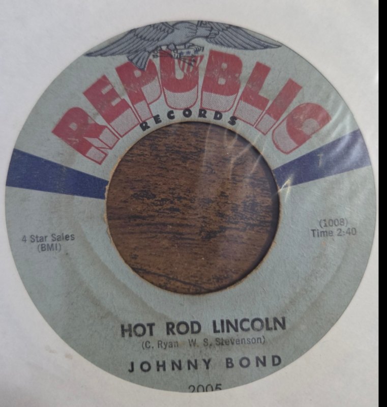 JOHNNY BOND HOT ROD LINCOLN / FIVE MINUTE LOVE AFFAIR
