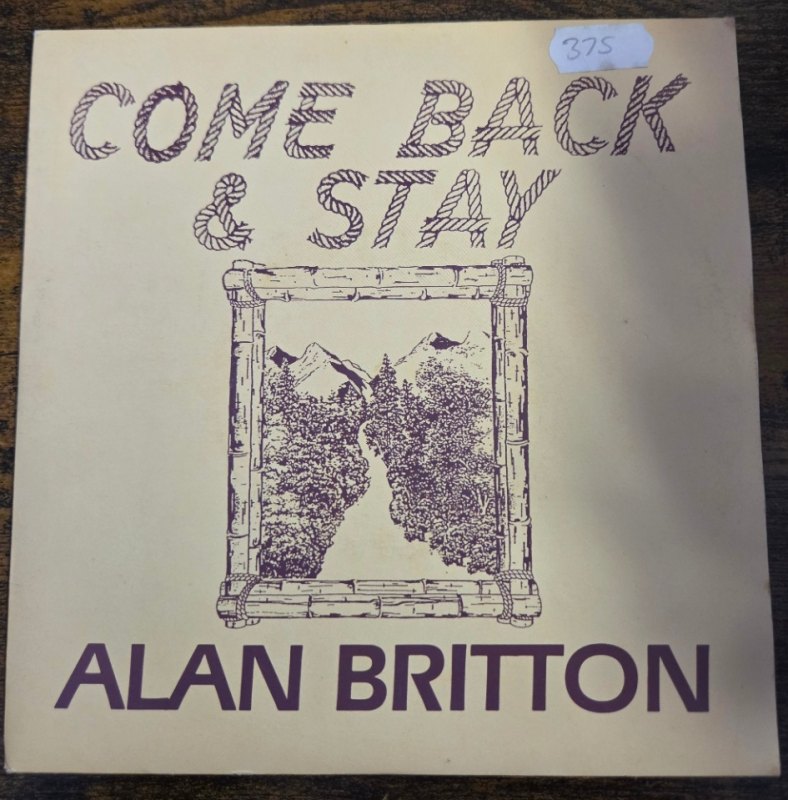 ALAN BRITTON COME BACK AND STAY / PICKIN ON SIX