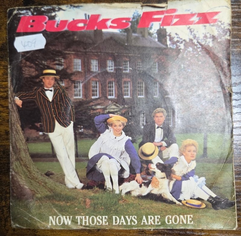 BUCKS FIZZ — NOW THOSE DAYS ARE GONE / TAKIN ME HIGHER record label scan