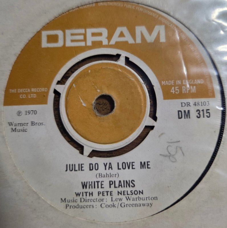 WHITE PLAINS — JULIE DO YA LOVE ME / I NEED YOUR EVERLASTING LOVE record label scan