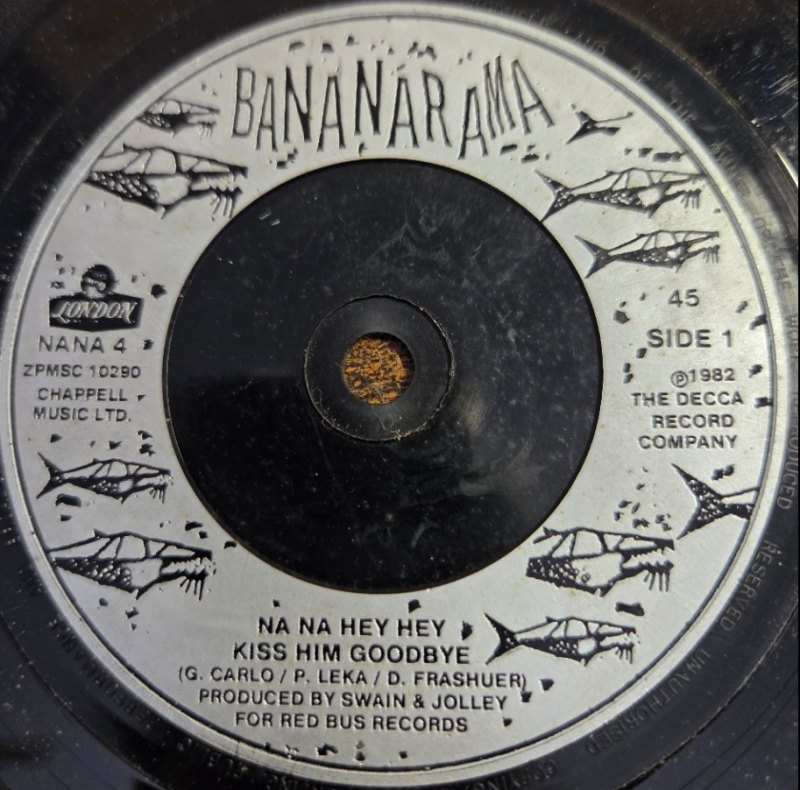 BANANARAMA NA NA HEY HEY KISS HIM GOODBYE / TELL TALE SIGNS