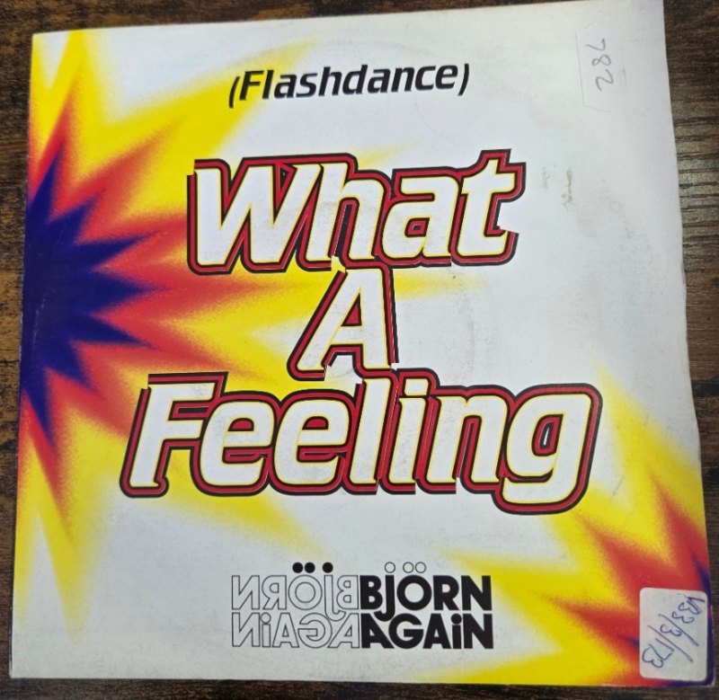 BJORN AGAIN — FLASHDANCE WHAT A FEELING / IS IT RIGHT record label scan