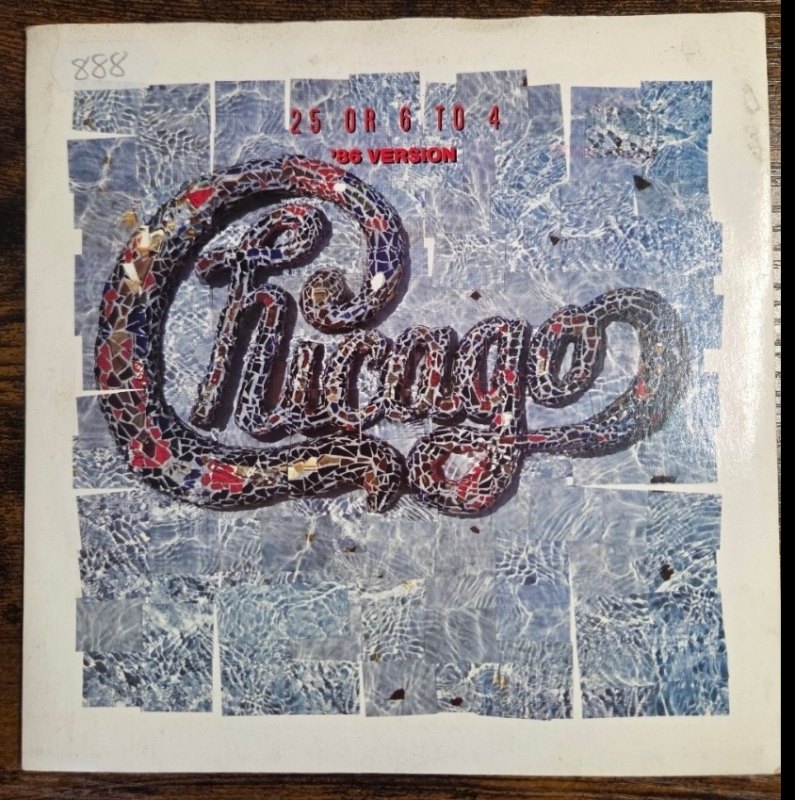 CHICAGO — 25 OR 6 TO 4 '86 VERSION / ONE MORE DAY record label scan