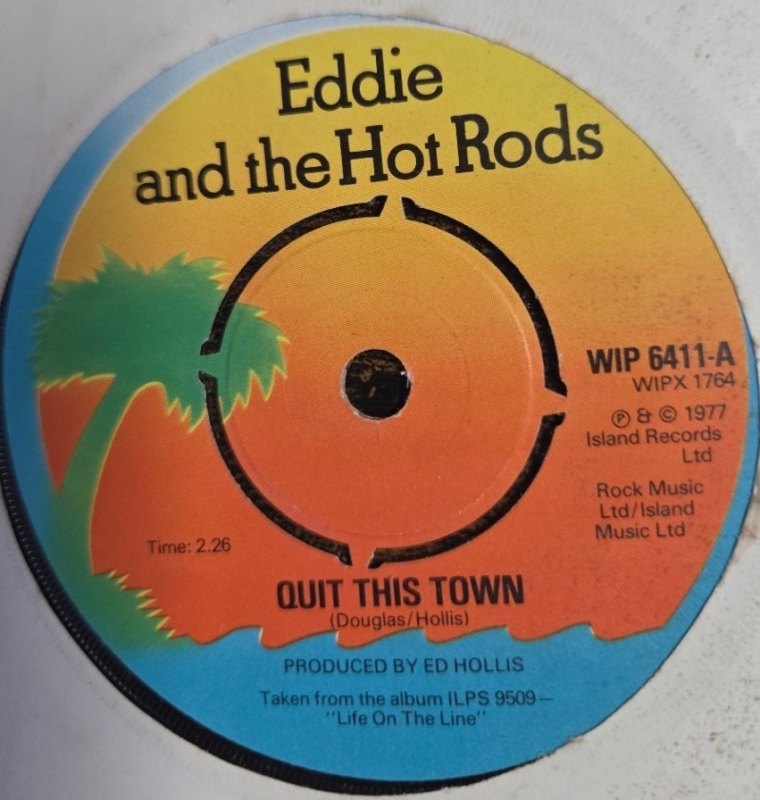 EDDIE AND THE HOT RODS — QUIT THIS TOWN / DISTORTION MAY BE EXPECTED record label scan