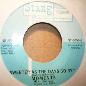 MOMENTS SWEETER AS THE DAYS GO BY / GOTTA FIND A WAY