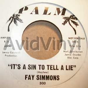 FAY SIMMONS IT'S A SIN TO TELL A LIE / WHERE IS MY LOVE