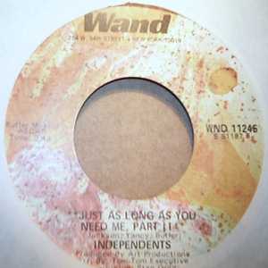 INDEPENDENTS JUST AS LONG AS YOU NEED ME / PT2