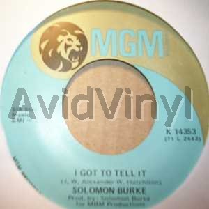 SOLOMON BURKE I GOT TO TEL IT / LOVES STREET AND FOOLS ROAD