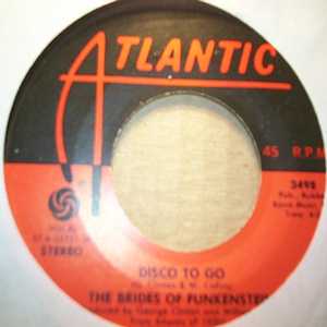 THE BRIDES OF FUNKENSTEIN — DISCO TO GO / WHEN YOU'RE GONE record label scan