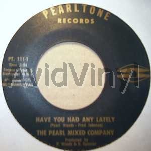 PEARL MIXED COMPANY HAVE YOU HAD ANY LATELY / INSTRUMENTAL
