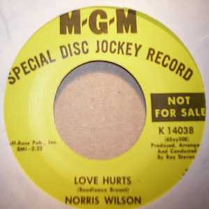 NORRIS WILSON LOVE HURTS / CHANTILLY LACE