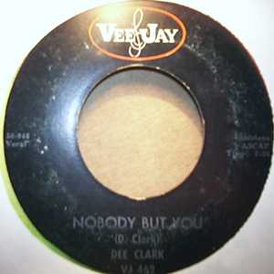 DEE CLARK — NOBODY BUT YOU / I'M GOING BACK TO SCHOOL record label scan