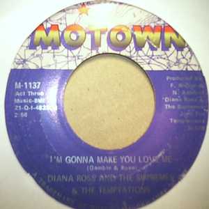 DIANE ROSS AND THE SUPREMES AND THE TEMPTATIONS I'M GONNA MAKE YOU LOVE ME / A PLACE IN THE SUN