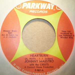 JOHNNY MASTRO WITH THE CRESTS HEARTBURN / TRY ME