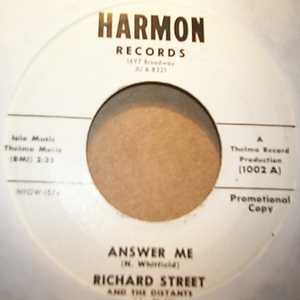 RICHARD STREET AND THE DISTANTS ANSWER ME / SAVE ME FROM MISERY
