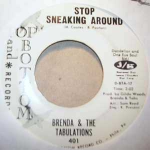 BRENDA AND THE TABULATIONS STOP SNEAKING AROUND / THE TOUCH OF YOU