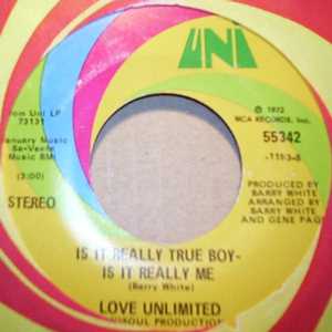 LOVE UNLIMITED — IS IT REALLY TRUE BOY IS IT REALLY ME / ANOTHER CHANCE record label scan