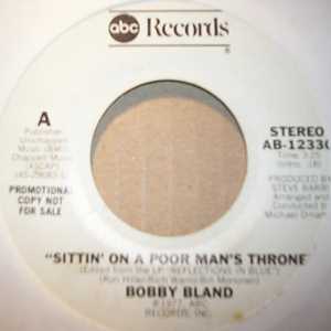 BOBBY BLAND SITTIN ON A POOR MAN'S THRONE / SAME