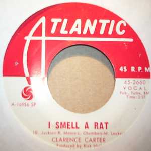 CLARENCE CARTER I SMELL A RAT / DOIN' OUR THING