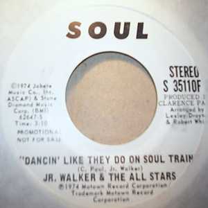 JR WALKER AND THE ALL STARS — DANCIN' LIKE THEY DO ON SOUL TRAIN / SAME record label scan