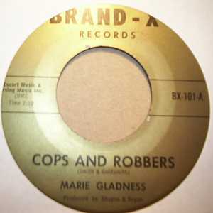 MARIE GLADNESS COPS AND ROBBERS / I'M ANXIOUS
