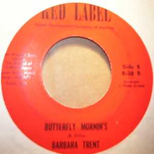 BARBARA TRENT BUTTERFLY MORNIN'S / ONE CHILD