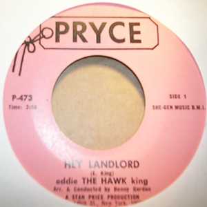 EDDIE KING HEY LANDLORD / NEVER HAD ENOUGH LOVE