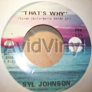 SYL JOHNSON THAT'S WHY / EVERYBODY NEEDS LOVE