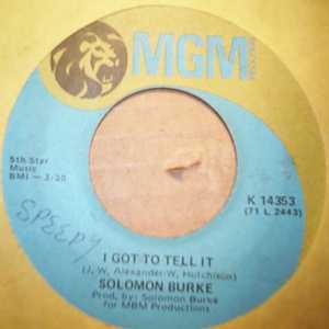 SOLOMAN BURKE LOVES STREET AND FOOLS ROAD / I GOT TO TELL IT
