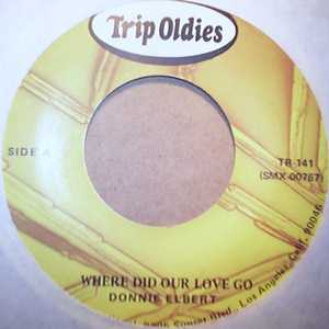 DONNIE ELBERT — WHERE DID OUR LOVE GO / THAT'S IF YOU LOVE ME record label scan