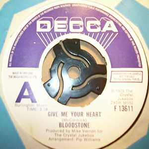 BLOODSTONE — GIVE ME YOUR HEART / SOMETHING'S MISSING record label scan