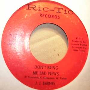 J.J. BARNES — DON'T BRING ME BAD NEWS / DAY TRIPPER record label scan