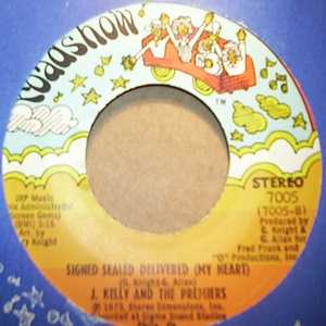 J. KELLY AND THE PREMIERS — SIGNED SEALED DELIVERED / SHE CALLS ME BABY record label scan