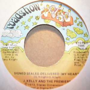 J. KELLY AND THE PREMIERS — SIGNED SEALED DELIVERED / SHE CALLS ME BABY record label scan