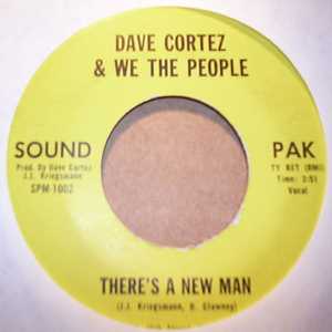 DAVE CORTEZ AND WE THE PEOPLE — THERE'S A NEW MAN / FUNKY DANCE record label scan