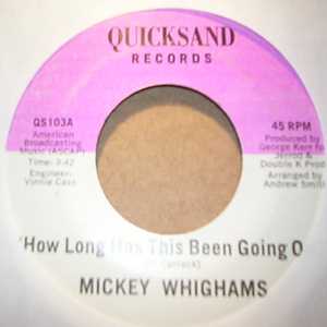 MICKEY WHIGHAMS HOW LONG HAS THIS BEING GOING ON / INSTRUMENTAL