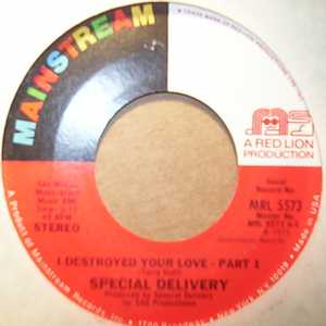 SPECIAL DELIVERY — I DESTROYED YOUR LOVE / PT2 record label scan