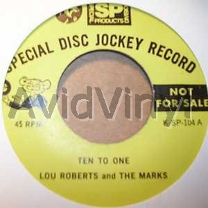LOU ROBERTS AND THE MARKS TEN TO ONE / DON'T COUNT ON ME