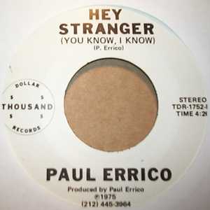 PAUL ERRICO HEY STRANGER / ROTONDO