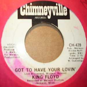 KING FLOYD — GOT TO HAVE YOUR LOVIN / SAME record label scan