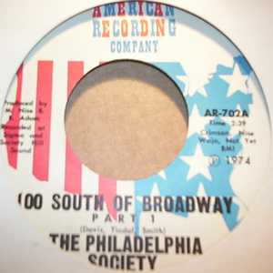 THE PHILADELPHIA SOCIETY — 100 SOUTH OF BROADWAY / PT2 record label scan